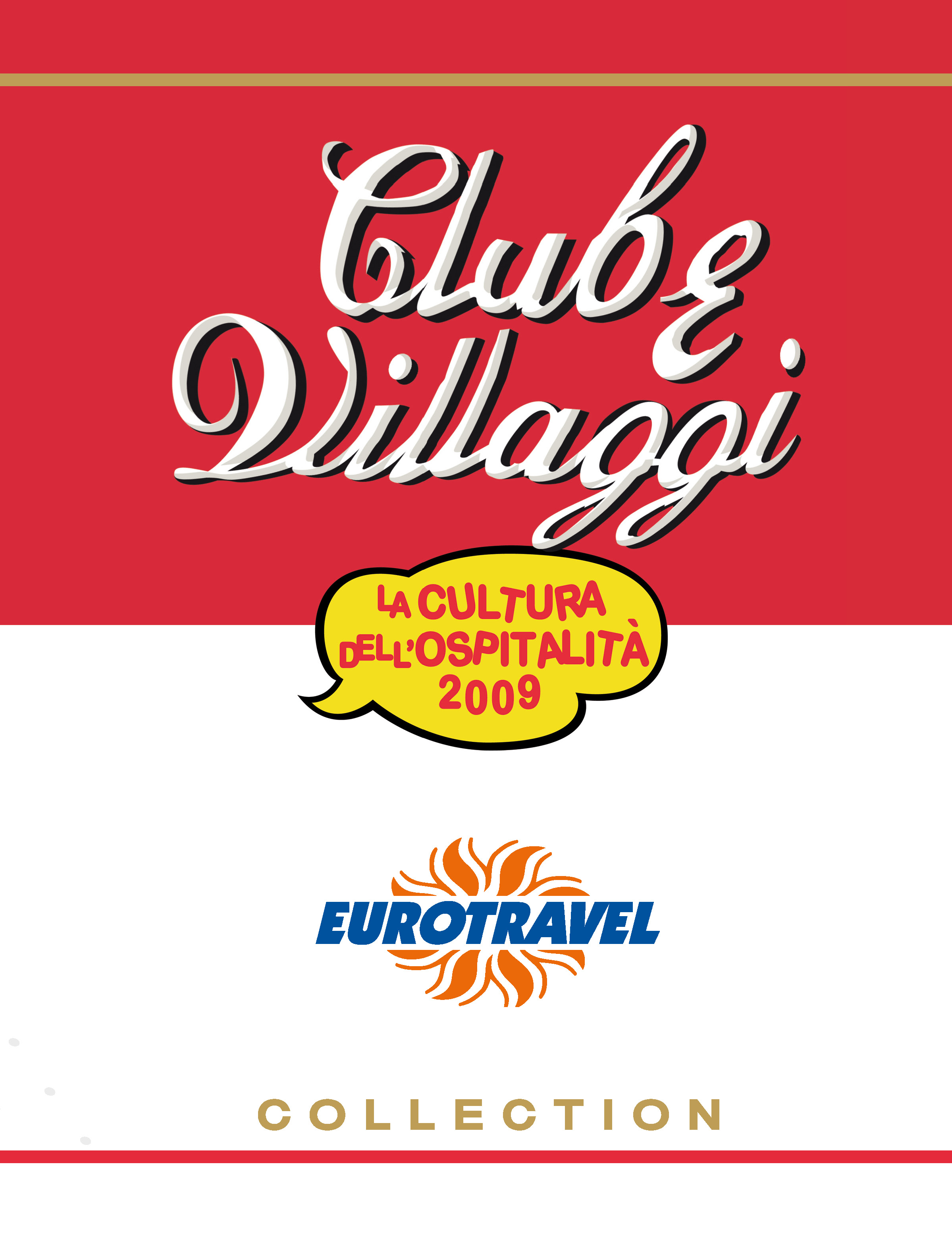 Esce in anticipo il catalogo Club & Villaggi 2009 di Eurotravel
