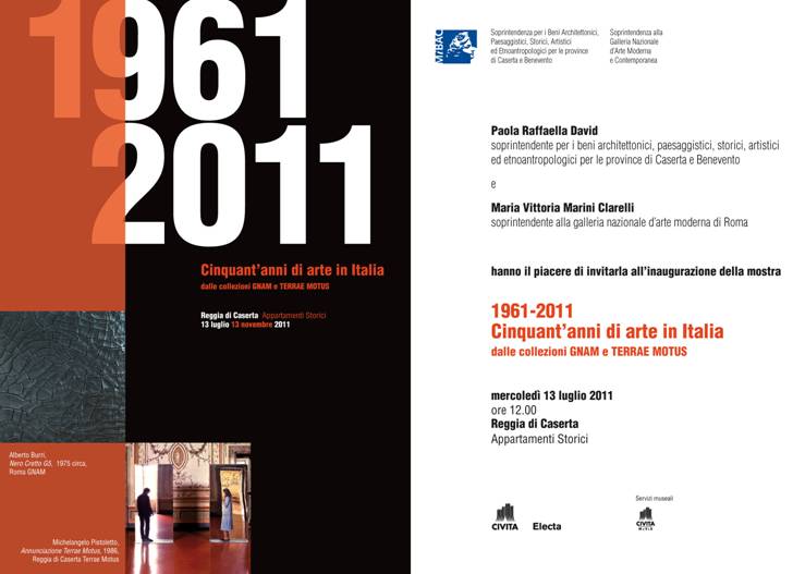 1961-2011: cinquant’anni di arte in Italia. Reggia di Caserta, 13 luglio-13 novembre 2011