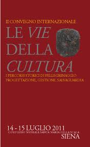 Si è svolto a Siena il convegno “Le Vie della Cultura”