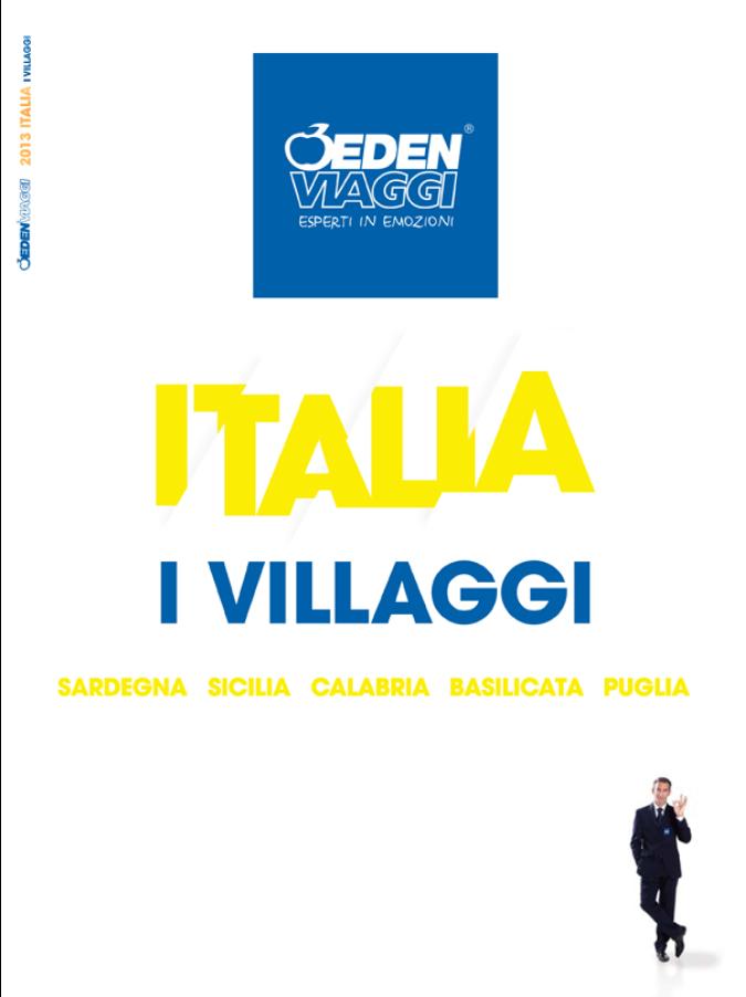 Cartelli, Eden “continuiamo a credere nel nostro paese”.Tutti i villaggi di Eden con  “ITALIA – I Villaggi”