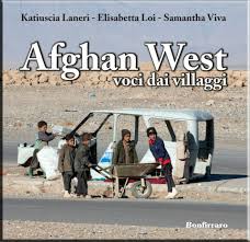 Viaggio in Afghanistan con il libro Afghan West: volti e voci dai villaggi