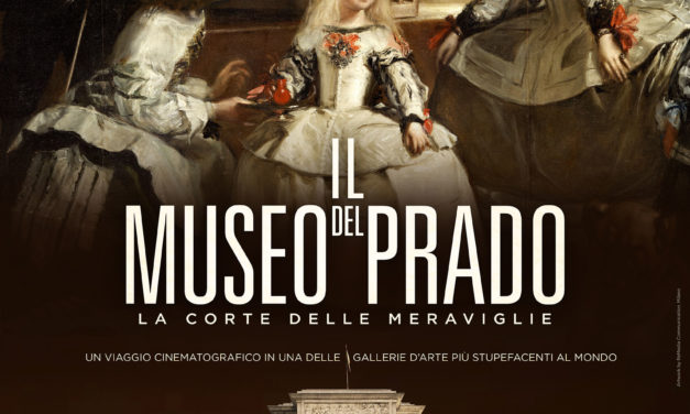 IL MUSEO DEL PRADO.  LA CORTE DELLE MERAVIGLIE. IL FILM EVENTO AL CINEMA