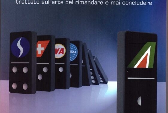 ALITALIA, TUTTI CON LA MEMORIA CORTA