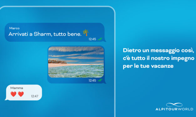 Alpitour World sfida l’incertezza: la nuova campagna che trasforma la vacanza “prenotata” in “protetta”